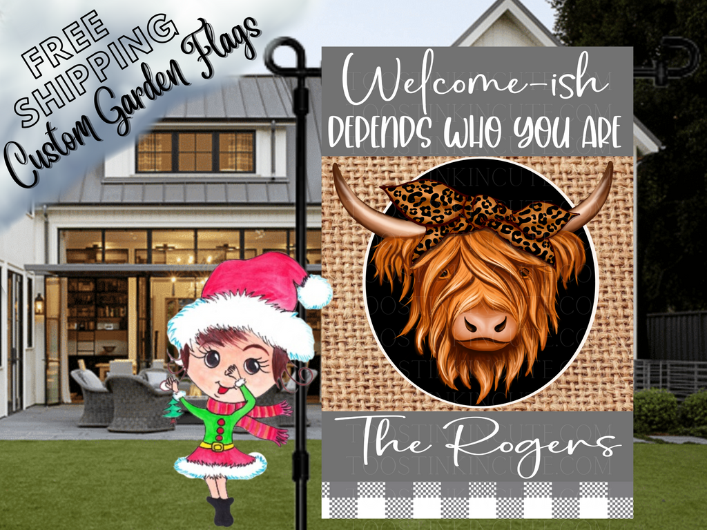 🐮Spruce up your garden with a dash of humor and Highland cow charm! Our "Welcome-ish, Depends Who You Are" garden flag is perfect for those who love a good laugh and a touch of sass. 🐮