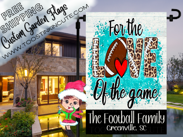 For the Love of the Game Football Garden Flag