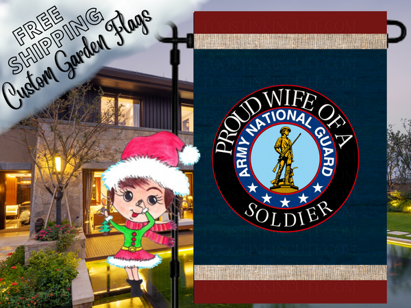 Proud Wife of a US Army National Guard Military Garden Flag