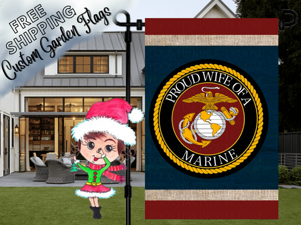 Proud Wife of a US Marine Military Garden Flag