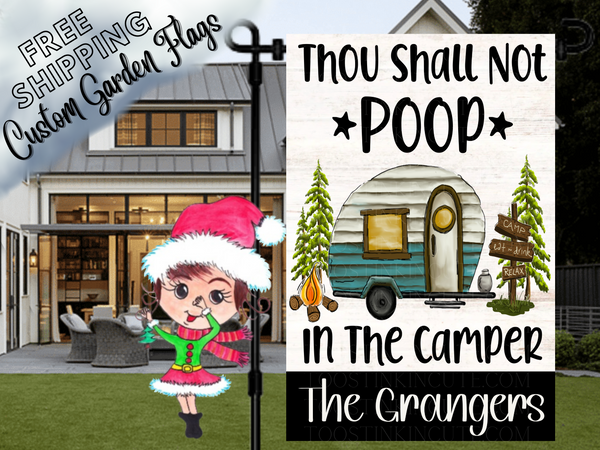 Thou Shall Not Poop In the Camper Garden Flag