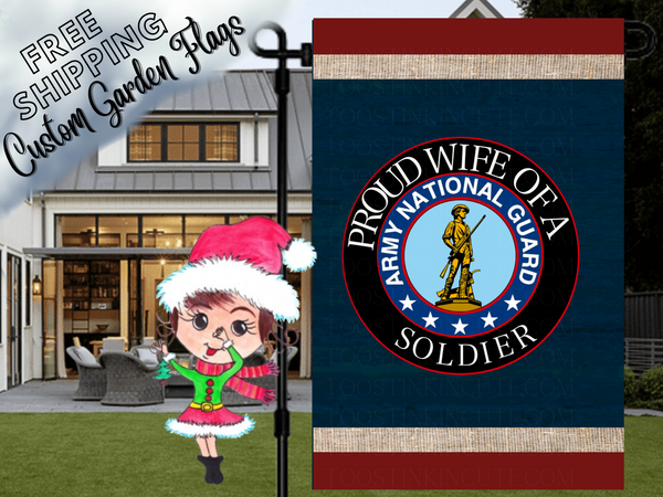 Proud Wife of a US Army National Guard Military Garden Flag