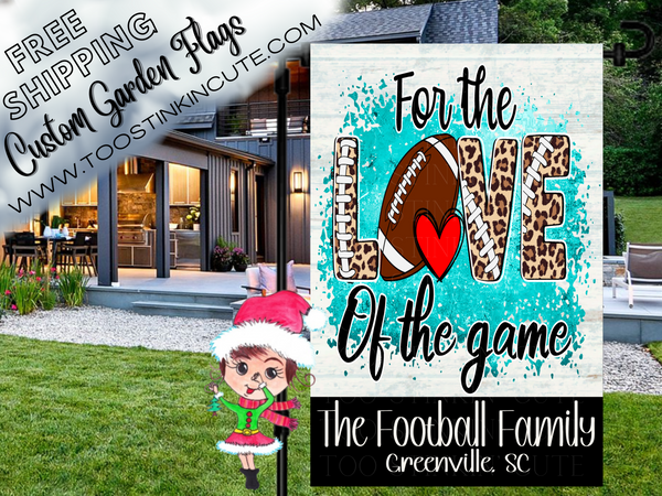 For the Love of the Game Football Garden Flag