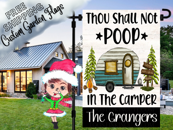 Thou Shall Not Poop In the Camper Garden Flag