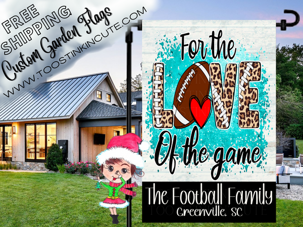 For the Love of the Game Football Garden Flag