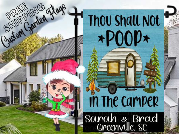 Thou Shall Not Poop In the Camper Garden Flag