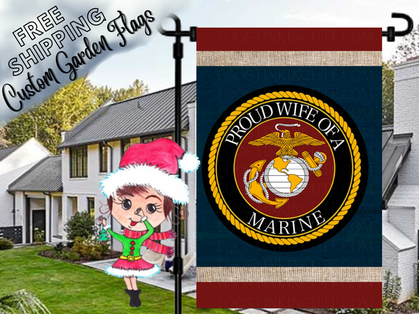 Proud Wife of a US Marine Military Garden Flag