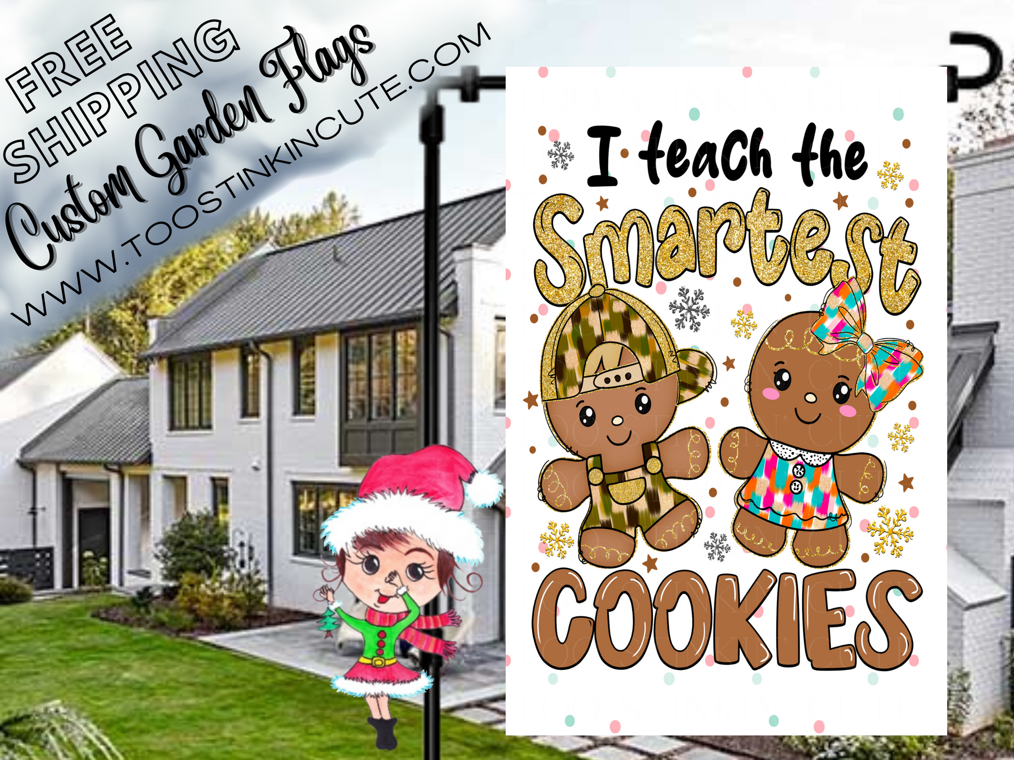 I Teach the Smartest Cookies Teacher Garden Flag