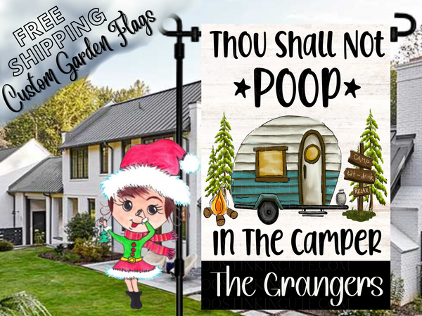 Thou Shall Not Poop In the Camper Garden Flag